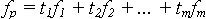 mathematical formula resembling fp=t1f1 + t2f2 + ..., + tmfm