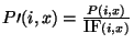 $P\prime(i,x) = \frac{P(i,x)}{\mbox{IF}(i,x)}$