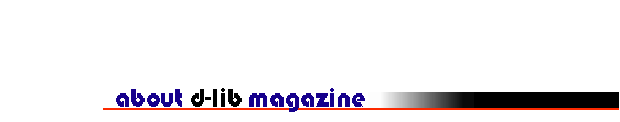 About D-Lib Magazine