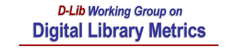 D-Lib Working Group on Digital Library Metrics